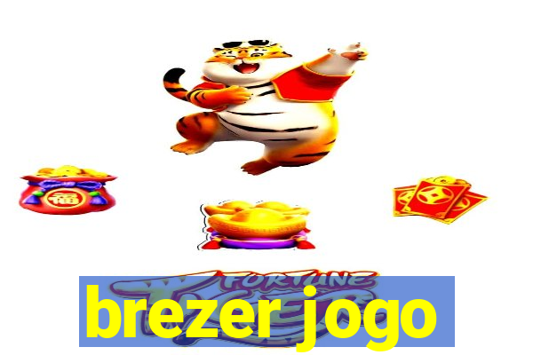 brezer jogo